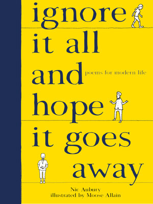 cover image of Ignore It All and Hope It Goes Away